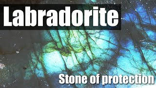 Labradorite Crystal Healing Properties Stone of Transformation Magic and Protection [upl. by Milty]