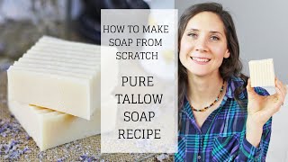 Pure Tallow Soap Recipe  HOW TO MAKE SOAP FROM SCRATCH  Bumblebee Apothecary [upl. by Lorri616]