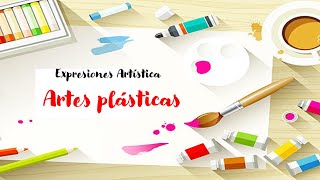 Artes plásticas  Expresiones artísticas [upl. by Neit691]