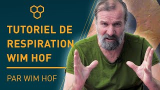 Tutoriel de respiration Wim Hof par Wim Hof [upl. by Ardena]