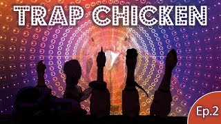 JGeco  Trap Chicken Chicken Song 2018 Ep2 [upl. by Bealle768]