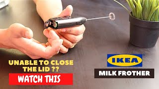 IKEA Milk Frother Battery Installation and Trick To Close the Lid [upl. by Saks901]