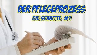 Pflegeprozess  Die Schritte 1 [upl. by Viviene]