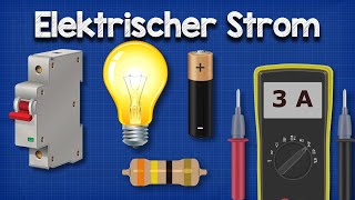 Elektrischer Strom Erklärt [upl. by Christalle]