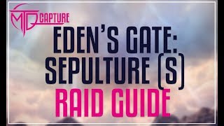 EDENS GATE SEPULTURE SAVAGE RAID GUIDE  E4S [upl. by Yeneffit664]