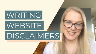 How to Write a Disclaimer For Your Website [upl. by Blancha]