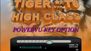 Tutorial TIGER T6 HD RECEIVER POWERVU KEY OPTION [upl. by Gomez]