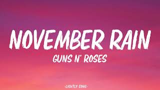 Guns N Roses  November Rain Lyrics [upl. by Eartha]