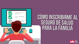 ¿Cómo inscribirme al Seguro de Salud para la Familia [upl. by Ydnal504]