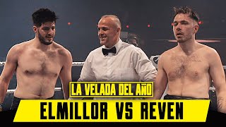 ELMILLOR VS REVEN  LA VELADA DEL AÑO [upl. by Adnocahs]