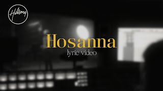 Hosanna Official Lyric Video  Hillsong Worship [upl. by Esbensen999]