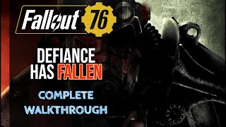 Fallout 76  Defiance Has Fallen Quest Brotherhood Of Steel [upl. by Karney152]