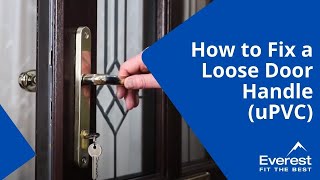 How to Fix a Loose Door Handle uPVC [upl. by Enirhtac]