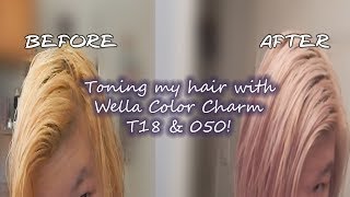 Toning My Hair With Wella Color Charm T18 amp 050 [upl. by Nilyak]