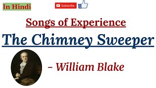 The Chimney Sweeper Songs of Experience by William Blake  Summary and Line by Line Explanation [upl. by Stinson]