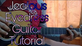 Jealous  Eyedress  Easy Guitar Tutorial Lesson Chords [upl. by Beall]