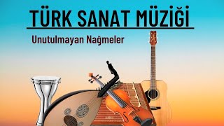 Unutulmayan Türk Sanat Müziği Şarkıları Seçmeler 1 Saat Kesintisiz [upl. by Nuhs]