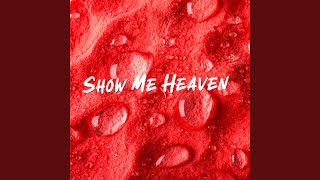 Show Me Heaven [upl. by Aynos]