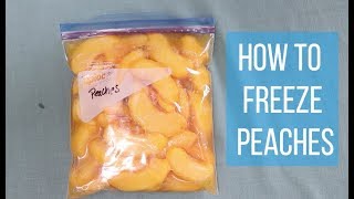 Freezing Peaches How to Freeze Peaches the Easy Way [upl. by Hteazile]