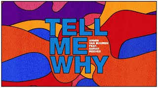 Armin van Buuren feat Sarah Reeves  Tell Me Why Lyric Video [upl. by Barram]