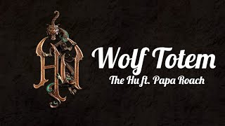 The Hu Wolf Totem Lyrics ft Jacoby Shaddix of Papa Roach [upl. by Outlaw985]