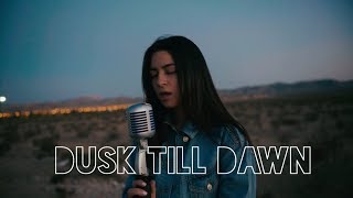 Dusk Till Dawn  Zayn amp Sia Cover [upl. by Yasmeen]