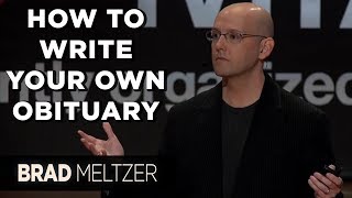 How To Write Your Own Obituary  Brad Meltzer on TEDxMIA [upl. by Naujak]