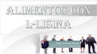 Cómo obtener la LLisina Qué alimentos tienen Lisina [upl. by Mattson]