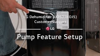 LG Dehumidifier  Pump Feature Setup [upl. by Charissa763]