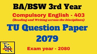 BABSW 3rd Year Compulsory English TU Question Paper 2079  Exam Year 2080  Discussion [upl. by Sumner]