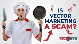 Is Vector Marketing A Scam  Vector Marketing Review 2021 [upl. by Neraa]