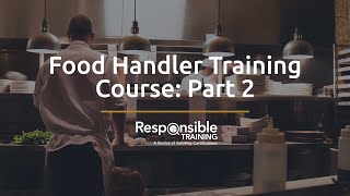 Food Handler Training Course Part 2 [upl. by Aihsatal]