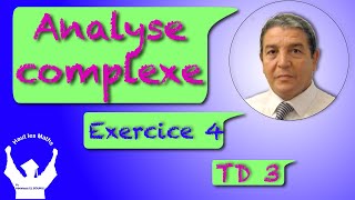 Analyse complexe correction de lexercie 4 du TD 4 [upl. by Marcos406]