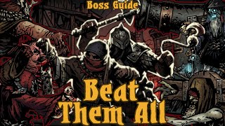 Quickest Guide to All Bosses Darkest Dungeon [upl. by Ahserkal]