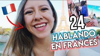 ¡24 horas hablando en FRANCÉS 🇫🇷  Vlog en Francia [upl. by Votaw]