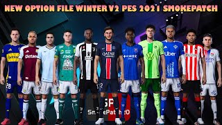 NEW OPTION FILE WINTER V2 20  JANUARY  2025  PES 2021 SMOKEPATCH 2145 [upl. by Pinkerton]