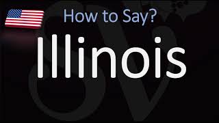 How to Pronounce Illinois  US State Name Pronunciation [upl. by Joell259]