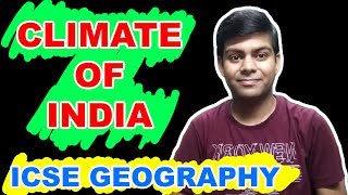 Climate of India  Class 10 ICSE Geography [upl. by Alford]