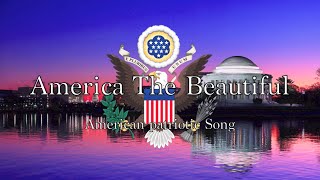 American Patriotic Song America the Beautiful [upl. by Gardie]