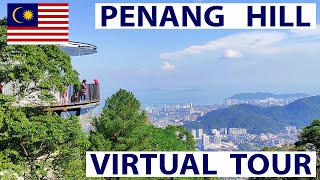 Penang Hill VIRTUAL Tour narrated Malaysia 🇲🇾 [upl. by Chrisy220]