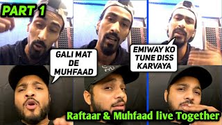 Raftaar and Muhfaad live Fight  Raftaar amp Muhfaad live Together Part 1 [upl. by Nyraa219]