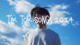 Tiktok viral songs 🍧 Trending tiktok songs  Viral hits 2024 [upl. by Lorenz]