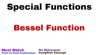 11 Bessel Functions  Special Functions  Complete Concept [upl. by Poll]