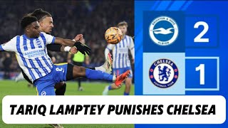 Tariq Lamptey destroys Chelsea with MOTM performance in FA Cup [upl. by Atekehs]