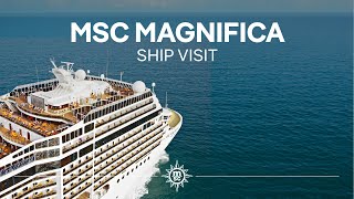 MSC Magnifica  Ship Visit [upl. by Fayola]