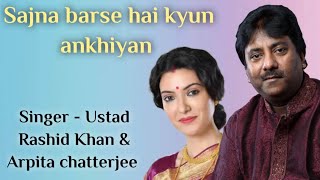 Sajna barse hai kyun akhiyan  Ustad Rashid Khan amp Arpita Chatterjee  movie bapi Bari Jaa 2014 [upl. by Kiele]