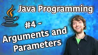 Java Programming Tutorial 4  Arguments and Parameters [upl. by Ynaffik]