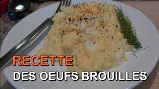 La Recette Facile des Oeufs Brouillés Onctueux [upl. by Euqinmod395]