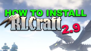 How to Install RLCRAFT 29  How to Update RLCraft [upl. by Ahsiadal]