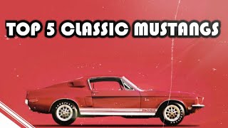 Top 5 CLASSIC Mustangs [upl. by Triny]